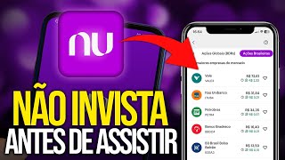 VALE A PENA INVESTIR EM AÇÕES PELO NUBANK [upl. by Aitnahs]