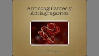 Anticoagulantes y antiagregantes [upl. by Howe]