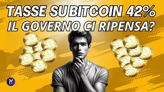 BITCOIN Tasse al 42  il governo ci ripensa [upl. by Ellenehc816]