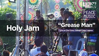 Holy Jam  Grease Man w Lyrics  Live at 420 Philippines Peace Music 6 [upl. by Nairod151]