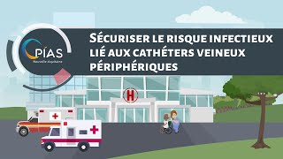 Sécuriser le risque infectieux lié aux cathéters veineux périphériques [upl. by Enitsrik862]