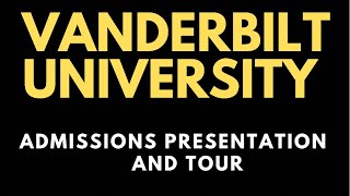 Vanderbilt University Admissions Presentation and Campus Tour  Nashville Tennessee [upl. by Ahtan]