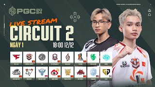 🏆 PGC 2024 Circuit 2  Ngày 1 🇻🇳 CES 🇻🇳 TE SQ 🇰🇷 GEN 🇨🇳 17 TSM VP FLCN 🇨🇳 4AM 🇲🇾 SGD [upl. by Nednerb156]