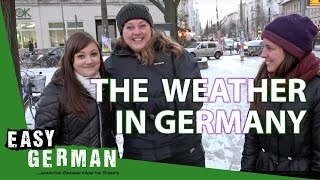 The Weather in Germany  Easy German 177 [upl. by Julian529]