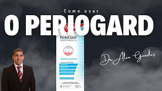 Como usar o periogard para paciente dralexguedes [upl. by Peugia]