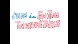 Étudier une fonction trigonométrique Terminale [upl. by Isleana]