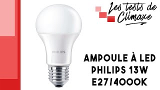 Test dune ampoule à LED Philips 13W E27 4000K [upl. by Haim235]