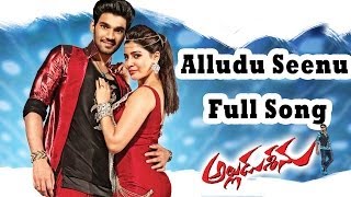 Alludu Seenu Movie  Alludu Seenu Full Song  Sai SrinivasSamantha [upl. by Ohara515]