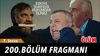 Eşkıya Dünyaya Hükümdar Olmaz 200 Bölüm Fragmanı  Yeni Sezon atvturkiye [upl. by Fraya]