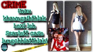 C33 Chhungkhat nu hi a hot mah mah emni Louise Porton Case Râpthlâk leh tenawm [upl. by Lynelle]