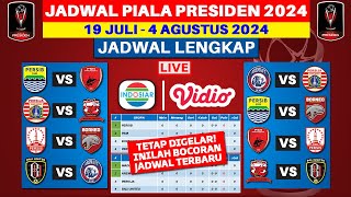 CATAT Jadwal Lengkap Piala Presiden 2024  Persib vs PSM  Persija vs Arema  Piala Presiden 2024 [upl. by Nnylcaj]