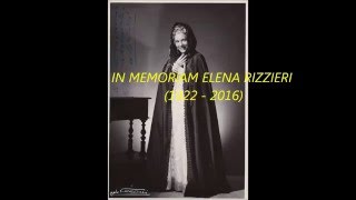 ELENA RIZZIERI 1922  2016 IN MEMORIAM [upl. by Sedrul709]