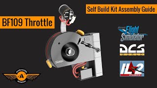 AuthentiKit BF109 Throttle  Self Build Assembly Guide [upl. by Kcirdneh]