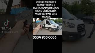 NİĞDE 2022 FORD TRANSİT TEKNO 2 FABRİKA KAPALI ORJİNAL KİLİTLİ GİZLİÖZELLİK 0534 933 0056 [upl. by Angus486]