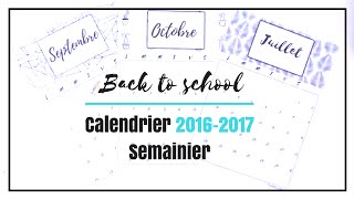 I BACK TO SCHOOL I Calendrier 20162017  Semainier [upl. by Lemert]