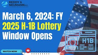 March 6 2024 FY 2025 H1B Lottery Window Opens [upl. by Lazarus463]