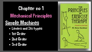 Levers and types of levers Mechanical principles Kinesiology Chapter 1 Part 5 [upl. by Aniale]