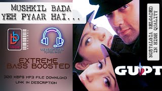 Mushkil bada Yeh pyaar hai  BASS BOOSTED  Gupt  use 🎧 to get feel  extra bass added [upl. by Newg719]