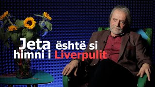 Jeta është si himni i Liverpulit  Alfred Trebicka  Episodi 139  13 dhjetor [upl. by Joana]