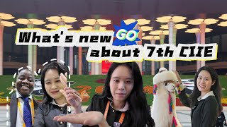 Vlog  Whats new about 7th CIIE [upl. by Ybbob]