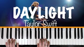 How to play DAYLIGHT  Taylor Swift Piano Tutorial chords accompaniment [upl. by Lankton]