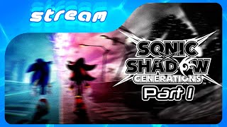 The Promised Time is NOWWWW  Sonic X Shadow Generations Slipstream [upl. by Murrah]