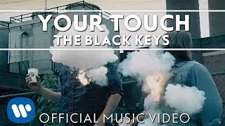 The Black Keys  Your Touch Official Music Video [upl. by Anneh]