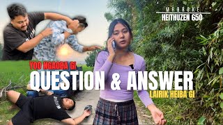 YOO NGAOBAGI QUESTION  LAIRIK HEIBA GI ANSWER [upl. by Grayson]