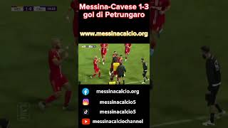 MessinaCavese 13 gol di Petrungaro acrmessina messina [upl. by Rasec]