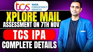 🔥TCS Xplore Assessment Mail  TCS Xplore Assessment on 7th November🔥 [upl. by Iadahs]