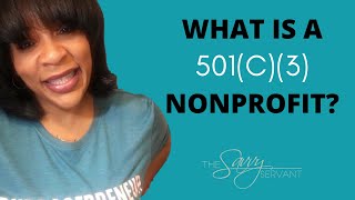 What is a 501c3 Nonprofit [upl. by Benedicta860]