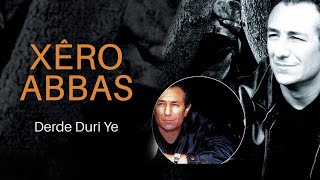 Xero Abbas  Derde Duri Ye  Official Music Video © 2002 Ses Plak [upl. by Schmitt]