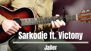 How to play Sarkodie ft Victony  Jailer  Acoustic Guitar Lesson  Tutorial [upl. by Notfilc]