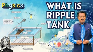 What is Ripple Tank and Explain its working  What is Ripple Tank in Hindi 2024 [upl. by Aseeral]