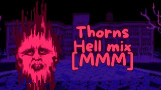 FNF Thorns Hell mix MMM [upl. by Cott]