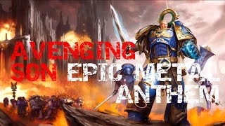 Chainsword Symphony  quotAvenging Sonquot  Warhammer 40k Metal Epic warhammer40k [upl. by Hehre]