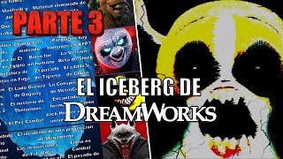 El Iceberg de DreamWorks  Tercera Parte Final [upl. by Marduk]