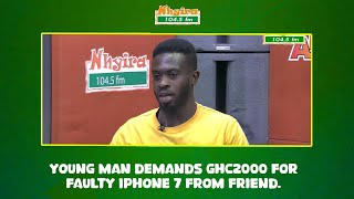 Young Man demands GHc2000 for Faulty iPhone 7 from Friend [upl. by Kayle]