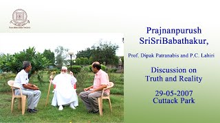 29052007  Prajnanpurush SriSriBabathakur  Truth and Reality  Cuttack [upl. by Nilrem]