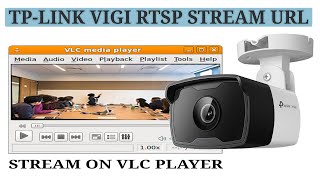 How to view tp link vigi c330i camera rtsp stream on pclaptop vlc media player [upl. by Sokcin]