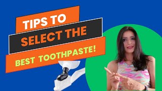 How to select the best toothpaste for your family [upl. by Eical]