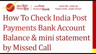 How to Check India Post Payments Bank Account Balance amp mini statement by Missed Call [upl. by Schilling827]