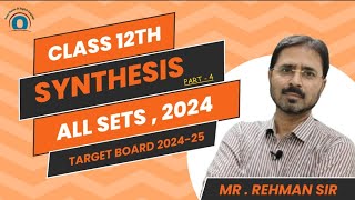 Synthesis of Sentences  Board Questions 2024  Exam Preparation Class 12th English by Rehman Sir [upl. by Anoed]