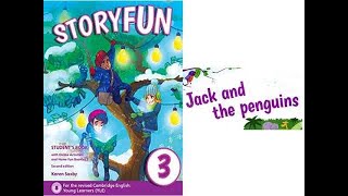 STORYFUN 3  UNIT 1  JACK AND THE PENGUINS  SHORT ENGLISH STORY FOR KIDS  HARRY TRAN [upl. by Moina662]