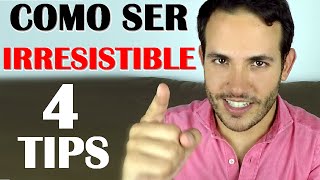 COMO SER UN HOMBRE IRRESISTIBLE PARA LAS MUJERES [upl. by Delano]