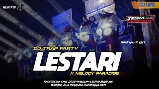 DJ LESTARI BASS BLAYER WAHYU F GIRI VIRAL TIKTOK STLYE TRAP PARTY BY ZAINUL 99 [upl. by Budding]