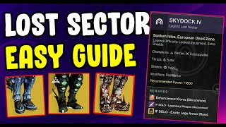 Skydock IV Legend Lost Sector Easy Guide  Destiny 2 Legend Lost Sector Today [upl. by Dowd]