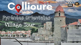 Collioure Village Tour Part 3 [upl. by Sset334]