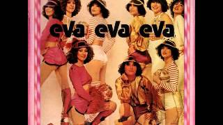 Eva Eva Eva  Do 1978 [upl. by Denton]