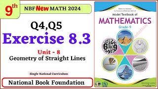 Class 9 Math Exercise 83  Q4 Q5 Solutions I Unit 8  National Book Foundation Math 9 Ex 83 [upl. by Nohj]